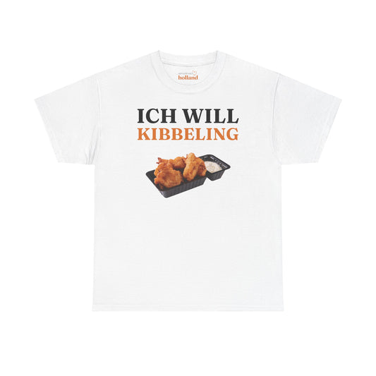 ''Ich Will Kibbeling'' T-Shirt