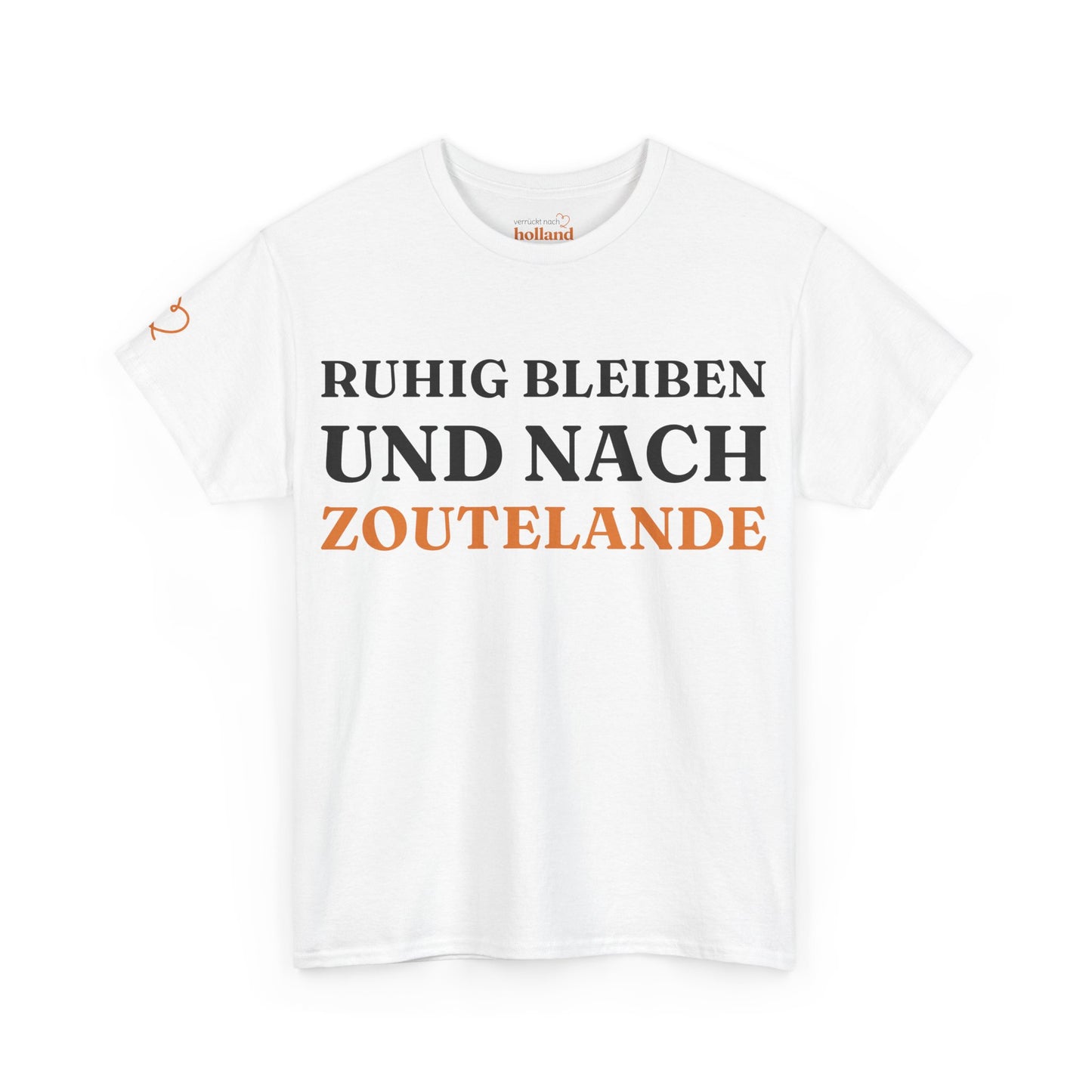 ''Ruhig bleiben und nach - Zoutelande'' T-Shirt